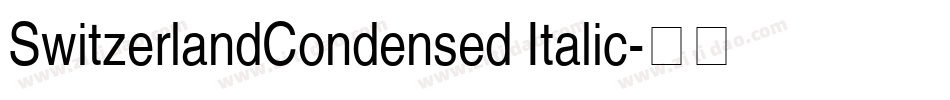 SwitzerlandCondensed Italic字体转换